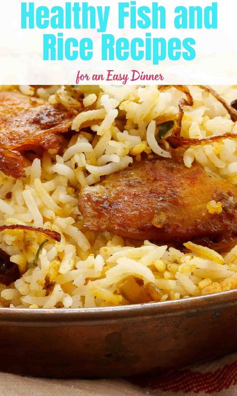 Healthy Fish and Rice Recipes for an Easy Dinner Rice And Fish Dishes, Rice Dish With Fish, Fish Recipes With Rice, Rice Dishes For Fish, Fish And Rice Dinner, Rice Recipes To Go With Fish, Fish With Rice Recipes, Cod And Rice Recipes, Fish Rice Recipe