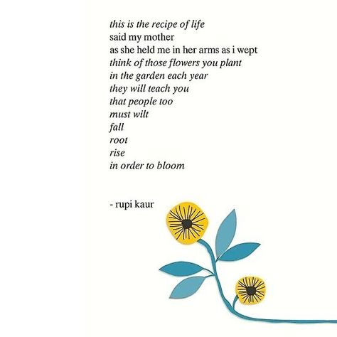 Poems For Women, Flower Quotes Inspirational, Rupi Kaur Quotes, Spilled Ink, Sister Poems, Mothers Day Poems, Poetry Unit, Happy Quote, Mother Poems