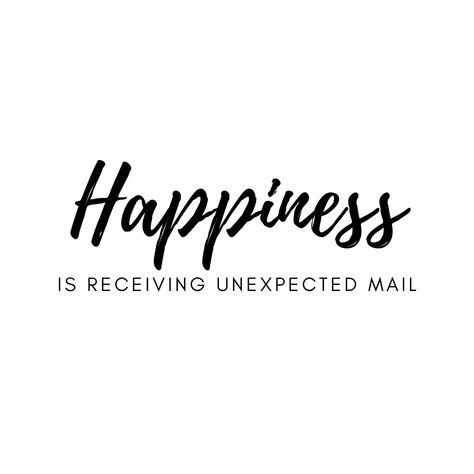 We all have different meanings of what happiness means to us. One of our sources of happiness is recieving unexpected letters. We all deserve a little surprise in our day! Unexpected Surprise Quotes Happiness, Surprise Quotes Unexpected, Surprise Quotes, Happiness Spell, Black And White Words, Happiness Meaning, Mail Ideas, Happiness Quotes, Surprise Me