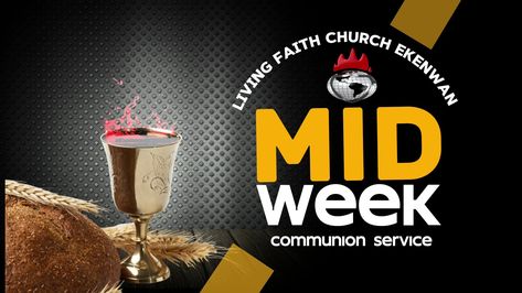 Winners Chapel Midweek Communion Service Faith Church, Motion Graphic, Christian Church, Motion Graphics, Motion, Bible, Media, Quick Saves