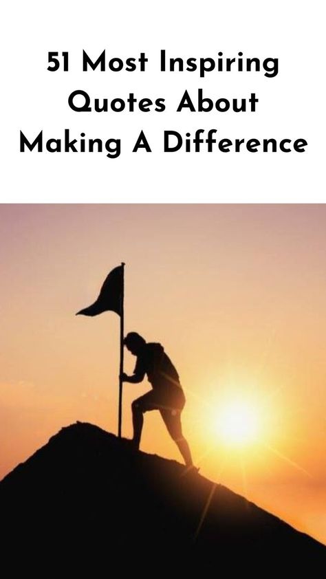 Check out these inspirational quotes about making a difference and ignite your passion for philanthropy and kindness. #inspiration #changetheworld #bethechange Quotes On Making A Difference, Difference Maker Quotes, You Make A Difference Quotes, Making A Difference Quotes, Quotes About Making A Difference, Philanthropy Quotes, Difference Quotes, Make A Difference Quotes, Most Inspirational Quotes