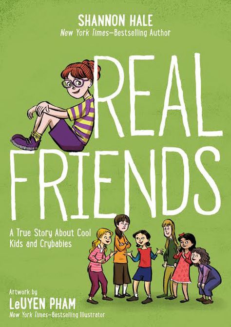 Shannon Hale, Friends Book, Friend Book, Book Trailers, Childhood Books, New Times, First Second, Chapter Books, Real Friends