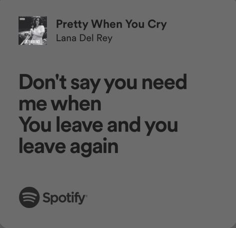 Lana Lyrics, Spotify Quotes, Songs That Describe Me, Relatable Lyrics, Boys Of Tommen, Rap Lyrics Quotes, Meaningful Lyrics, Song Lyric Quotes, Spotify Lyrics