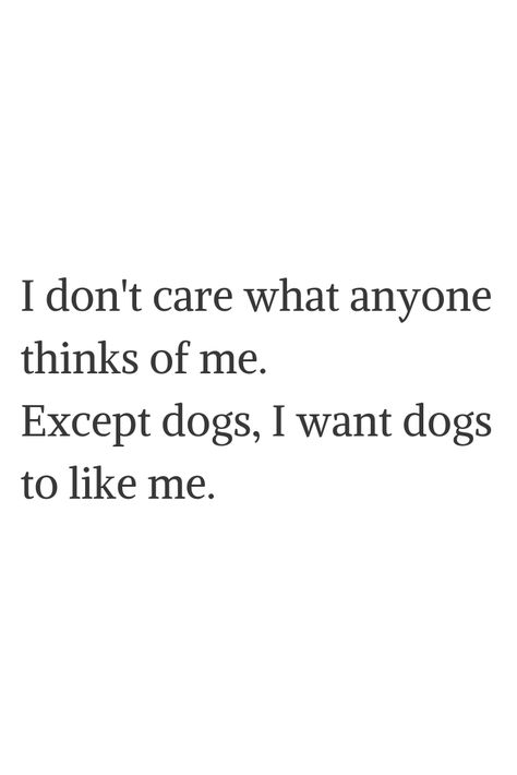 I Dont Care What Anyone Thinks Of Me, Don’t Care What Anyone Thinks, Dont Fumble Me Quotes, Dont Call Me Quotes, Dogle Log Quotes, Copying Me Quotes, Dont Care Quotes, I Dont Care Quotes, Killing Quotes