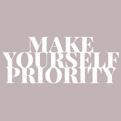 Work On Your Dreams Quotes, I Am My Priority Quotes, Be Your Own Priority, Secure With Myself, I Am Working On Myself Quotes, I Prioritize Myself, I Am My Highest Priority, I Am The Priority, Making Myself A Priority Quotes