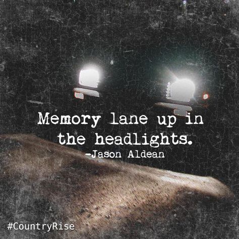 Country Lyrics Wallpaper Aesthetic, Country Nights Quotes, Country Senior Quotes, Senior Quotes Country Songs Music Lyrics, Quotes From Country Songs Lyrics, Jason Aldean Quotes, Jason Aldean Lyrics Quotes, Country Lyrics Quotes Cody Johnson, Meaningful Lyrics Country