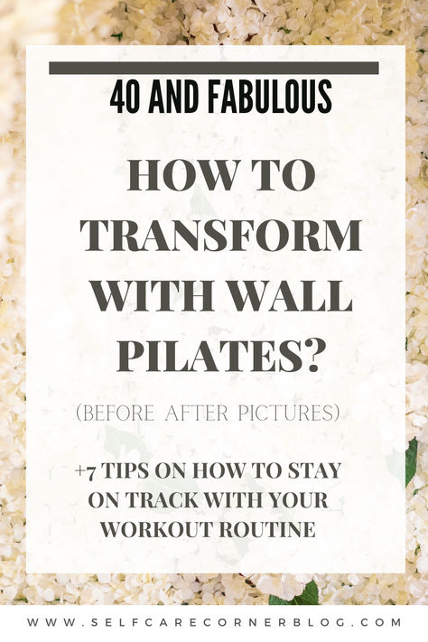 Transformation with Wall Pilates Wall Pilates Benefits, Wellness Corner, Yoga Pilates Workout, Wall Pilates, Pilates Benefits, New Routine, Wall Workout, 40 And Fabulous, Be Consistent