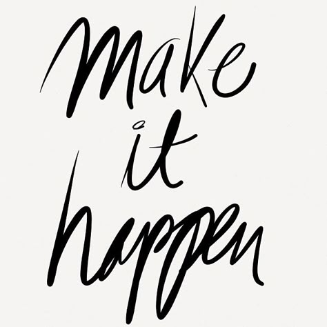 Make It Happen Inspiring Words, Make It Happen, Quotes Words, Note To Self, Inspiration Quotes, Great Quotes, Inspiring Quotes, Beautiful Words, Inspirational Words