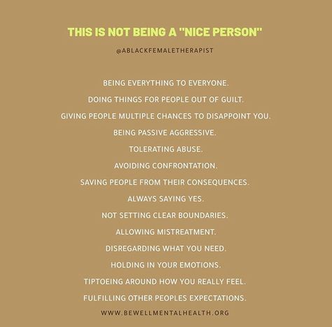 Poor Boundaries, Therapist Quotes, Being Nice, Life Help, Passive Aggressive, New Year New Me, Be A Better Person, New Me, Your Soul