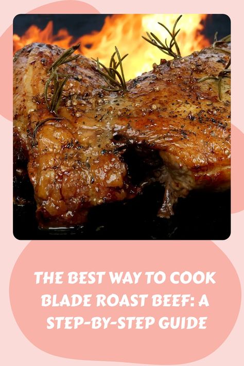 The Best Way To Cook Blade Roast Beef: A Step-By-Step Guide Top Blade Roast Recipes, Beef Blade Roast Slow Cooker, Beef Chuck Blade Roast Recipes, Blade Roast Oven, Bottom Blade Roast Recipes, Bottom Blade Pot Roast, Boneless Blade Roast, Blade Roast Slow Cooker, Blade Roast Recipe