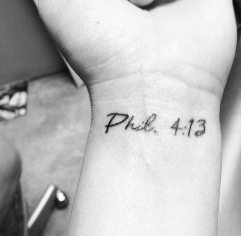 Phil 4:13 wrist tattoo Phil 4 13 Tattoo Ideas Women, Phil 4 13 Tattoo For Men, Philippians 4 13 Tattoo Women, Phil 4 13 Tattoo, Phillipians 4 13 Tattoo Ideas, Phillipians 4 13 Tattoo, Tattoo Women Arm, Philippians 4 13 Tattoo, 13 Tattoo Ideas