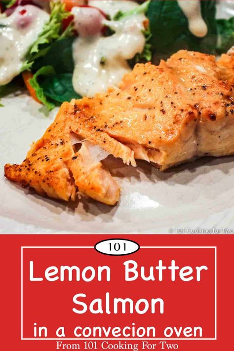 Recipe For Salmon, Convection Oven Recipes, Oven Salmon, Lemon Butter Salmon, Salmon Baked, Delicious Seafood Recipes, Butter Salmon, Lemon Salmon, Recipes For Two