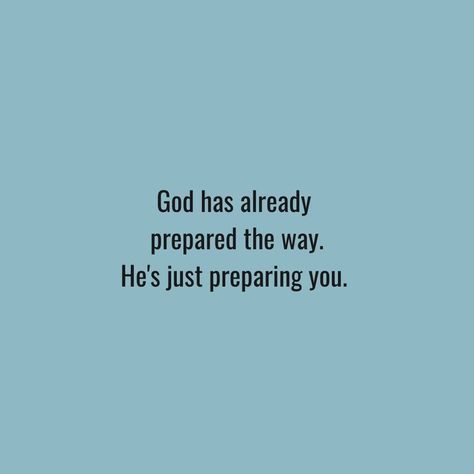 God Preparing You Quotes, God Encouragement, God Is Amazing, Christian Men, Christian Motivation, Inspirational Bible Quotes, Women Of Faith, Godly Man, Bible Encouragement