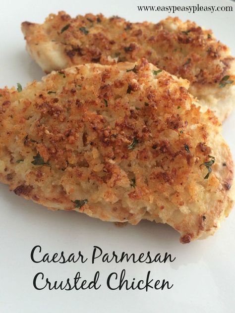 Caesar Parmesan Crusted Chicken - Easy Peasy Pleasy Parmesan Crusted Chicken Pasta, Easy Parmesan Crusted Chicken, September Meals, Greek Grilled Chicken, Easiest Meals, Rotisserie Chicken Salad, Chicken Tonight, Chicken Alfredo Pasta, Go To Recipes