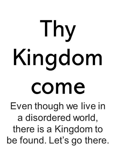 The Kingdom Of God Is Within You, You Can't Build A Kingdom With Someone, Seeking The Kingdom Of God, Kingdom Of Heaven Movie Quotes, Kingdom Come Deliverance, Thy Kingdom Come, Kingdom Come, Heavenly Father, Gods Love