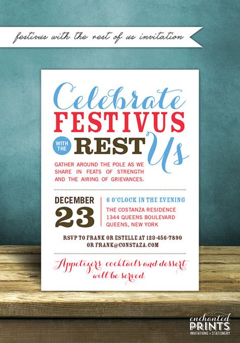 Festivus Party Seinfeld | Creative Christmas Party Ideas Festivus Quotes, Seinfeld Party, Seinfeld Birthday, Festivus Party, Office Christmas Party Invitation, Open House Party Invitations, Seinfeld Funny, Happy Festivus, Festivus For The Rest Of Us