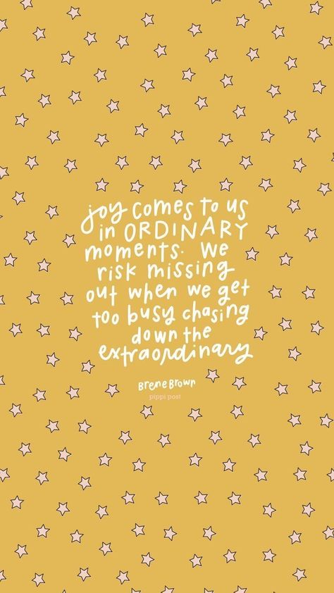 Joy In The Ordinary Quotes, Quotes Hand Lettering, Tela Iphone, Brene Brown Quotes, Joy Quotes, Moments Quotes, Book Merch, Poems About Life, Christ Quotes