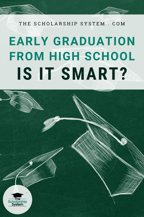 If you're debating whether early graduation from high school is smart, here’s what you and your student need to consider. Graduating Early High Schools, Early Graduation, Graduating Early, Graduate Scholarships, High School Scholarships, School Scholarship, High School Diploma, High School Education, Free College