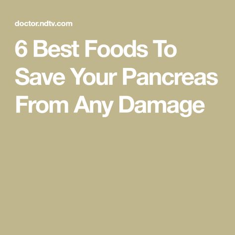 Foods Good For Your Pancreas, Best Foods For Your Pancreas, Foods That Heal Your Pancreas, Fatty Pancreas Diet, Pancreas Healing Foods, Food Good For Pancreas, Diet For Pancreas, Food For Pancreas Health, Low Fat Meals For Pancreas