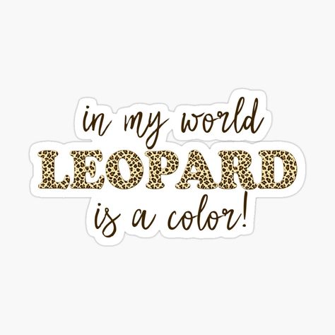 Leopard Print Quotes, Leopard Quotes, Glamour Quotes, Print Quotes, Pin Search, Wild Love, Large Paper Flowers, Lovers Quotes, Leopard Fashion