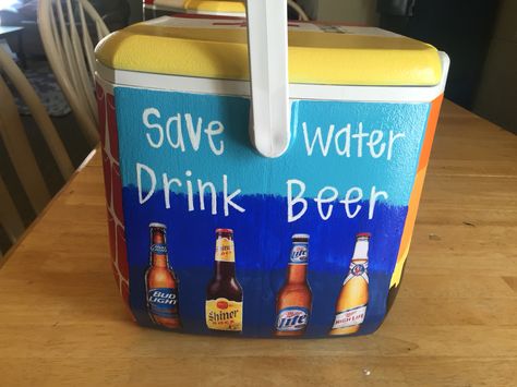 Save water drink beer Fraternity Coolers, Diy Cooler, Save Water Drink Beer, Save Water Drink, Water Drink, Drink Beer, Save Water, Drinking Beer, Fraternity