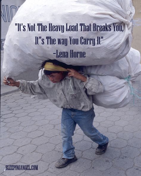 It's not the heavy load that Breaks you. It's the way you carry it ~Lena Horne Abundance Meaning, Juicing Vegetables, Lena Horne, Life Drawing Reference, Heavy Burden, Real Bodies, Health Trends, Working People, Life Is Hard