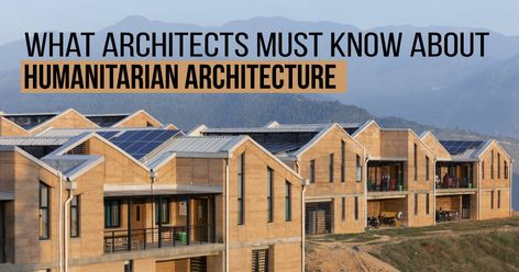 What Architects Must Know About Humanitarian Architecture #Architects #Urbanism #Urbandesigner #architecture #architecture-lover #architecture_hunter #architecturephoto #architecture_view #architecturephotography #architectures #architecture_best #architectureilike #architecturedaily #architecturewatch #architectureschool #architecturepicture #architecturedetails #architectureape #architectureart Humanitarian Architecture, Urban Housing, Habitat For Humanity, Building Companies, Architecture Student, Architecture Photo, School Architecture, Natural Disasters, Stunning View