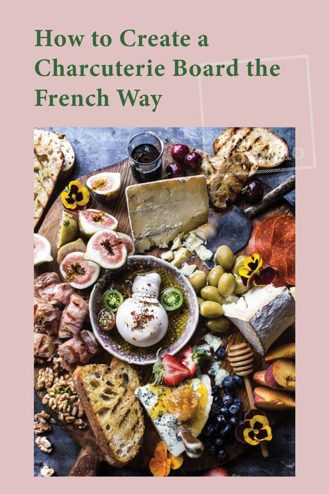 French Charcuterie Board Ideas: How to Create a Charcuterie Board the French Way French Platter Ideas, French Charcuterie Board France, Parisian Charcuterie Board, French Chacutery Board, French Themed Charcuterie Board, Paris Charcuterie Board, French Inspired Charcuterie Board, European Charcuterie Board, International Charcuterie Board