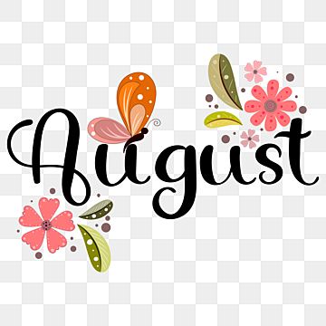 hello august,august,month,august month,august background,months of the year,flowers,flowers vector,floral,calendar,flowers clipart,hello summer,summer,summer background June Clipart, June Background, August Clipart, Peter Rabbit Wallpaper, Hello August Images, Lettering With Flowers, Calligraphy Hello, August Pictures, Vector Butterfly