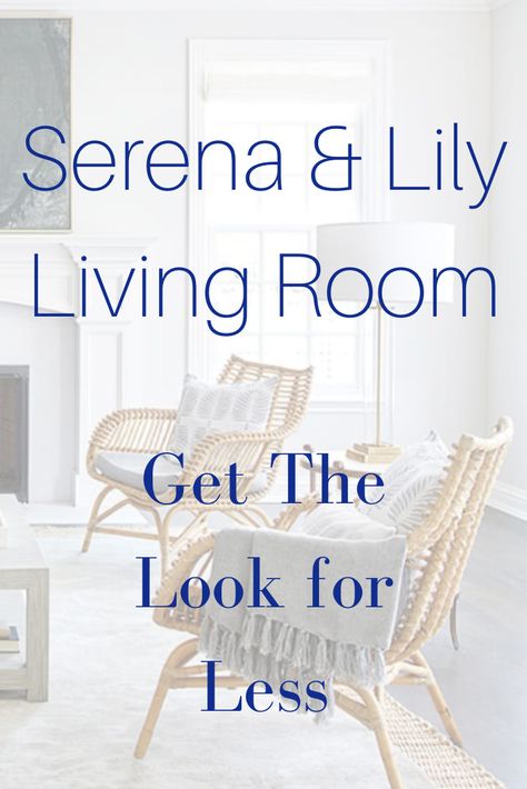 Serena And Lily Rattan Chair, Beach Tv Room, Serena And Lily Curtains, Serena And Lily Inspiration, Serena And Lily Look For Less, Serena And Lily Office, Serena And Lily Duplicates, Serena And Lily Dining Room, Serena And Lily Kitchen