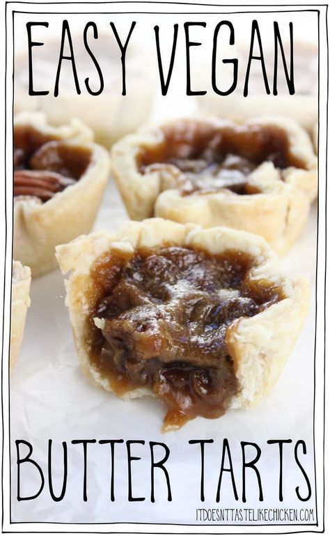 Easy Vegan Butter Tarts! The Canadian classic dessert made vegan. Tastes just like the traditional recipe but its egg and dairy free! Perfect for Canada day or any holiday treat. #itdoesnttastelikechicken #veganrecipe #vegandessert #canada Vegan Butter Tarts, Easy Vegan Butter, Vegan Tarts, Desert Ideas, Vegan Recipes Videos, Butter Tarts, Vegan Pie, Cake Vegan, Vegan Christmas