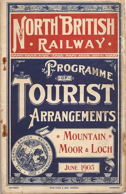 U.K. North British Railway tourist timetables, June 1903 Vintage Railway Posters, Typographic Cover, Graphic Design Collection, Railway Posters, Vintage Train, Vintage Typography, Vintage Printables, Vintage Labels, Vintage Ephemera