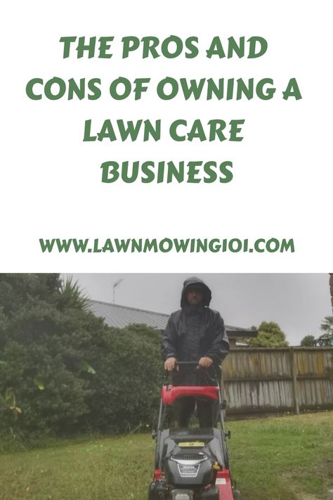 Pros And Cons Of Owning A Lawn Care Business. Considering starting a lawn care business? Learn about the pros and cons of… Lawn Care Business, Landscaping Business, Lawn Service, Tree Service, Pros And Cons, Lawn Care, Lawn Mower, Business Tips, Audio Books