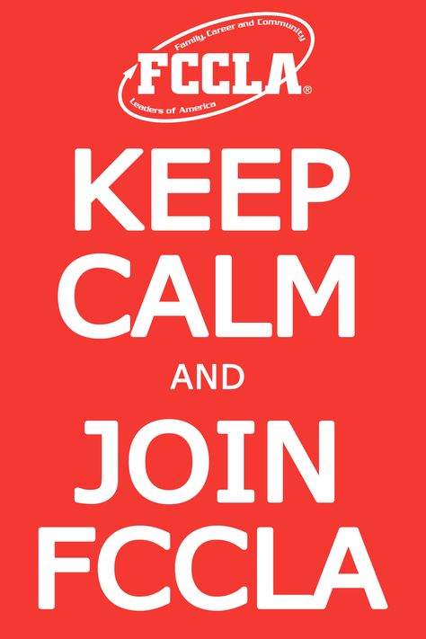 Keep Calm and Join FCCLA. Join Club Poster Ideas, Fccla Poster Ideas, Fccla Shirts, Fccla Projects, Fccla Ideas, Leadership Games, Facs Classroom, Family Consumer Science, Family And Consumer Science