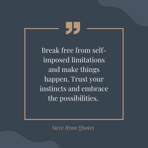 Break free from self-imposed limitations and make things happen. Trust your instincts and embrace the possibilities. #BreakFree #TrustYourInstincts Break Free Quotes, Trust Your Instincts, Break Free, Make It Happen, Free Quotes, Trust Yourself, Affirmations, Quotes