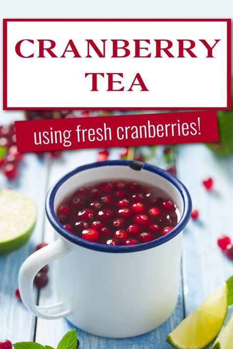 Cranberry tea and cranberries in a white metal mug on a wooden table surrounded by cranberries and lime slices. The text says cranberry tea using fresh cranberries. Cranberry Tea Benefits, Hot Tea Recipes, Cranberry Tea, Thanksgiving Snacks, Hot Drinks Recipes, Alcohol Free Drinks, Cranberry Fruit, Autumn Tea, Health Tea