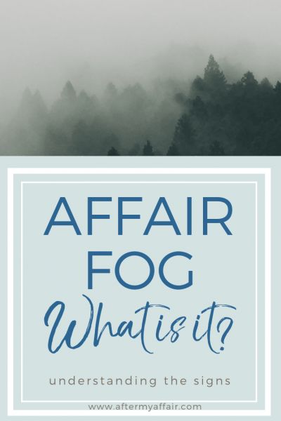 What Is Affair Fog-5 signs to watch for - After My Affair Unfaithful Quotes, Emotional Affair Signs, Getting Over An Affair, Affair Quotes, Unfaithful Husband, After The Affair, Infidelity Recovery, Surviving Infidelity, Dating A Married Man