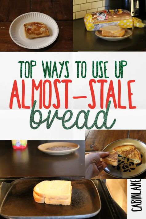 The 5 Easiest Ways to Use Up Almost-Stale Bread (That Your Kids Will Actually Eat) - Cabin Lane Ways To Use Sandwich Bread, Stale Bread, Wheat Bread, Sandwich Bread, How To Eat Less, Bread Rolls, Simple Living, Don't Let, How To Use