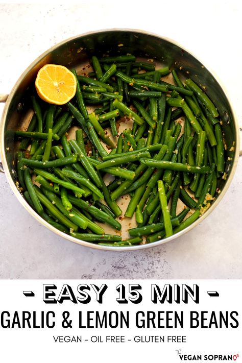 Quick And Easy Green Beans, Green Beans Vegan Recipe, Lemony Green Beans, Vegan Green Beans Recipe, Vegan Greenbeans, Quick Green Beans, Baked Beans Recipe Easy Quick, Thanksgiving Sides Easy, Vegan Green Beans