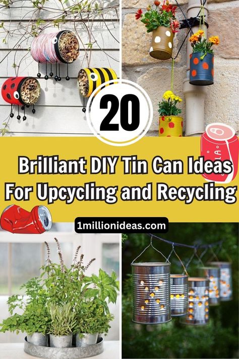 20 Brilliant DIY Tin Can Ideas For Upcycling and Recycling What To Do With Tin Cans, Recycled Tin Cans Diy Ideas, Tin Can Garden Ideas, Tin Can Ideas, Tin Can Man, Can Ideas, Painted Tin Cans, Creative Upcycling, Tin Planters