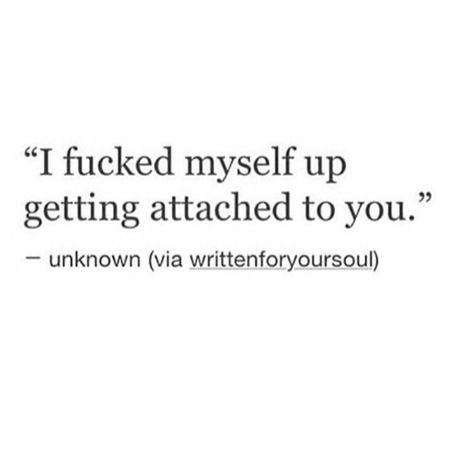 Getting attached to you Im Attached To You, I’m Attached To Him, Attached To Him Quotes, Do Not Get Attached Quotes, I Got Attached To You Quotes, I Get Attached Easily Quotes, Situationship Ending Quotes, Don’t Get Attached Quotes, One Sided Quotes