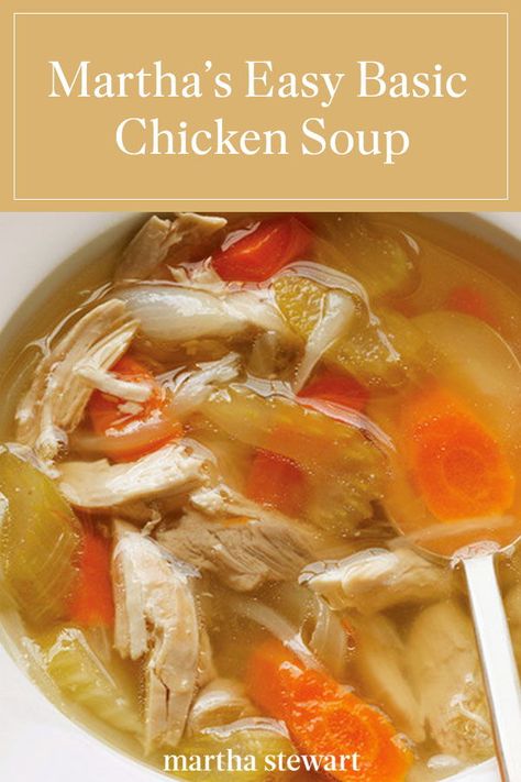 Martha Stewart Chicken Soup, Easy Chicken Soup Recipe, Polish Soup, Chicken Soup Recipes Homemade, Chicken Soup Recipes Easy, Chicken Vegetable Soup Recipes, Easy Chicken Soup, Chicken Soups, Food Savory