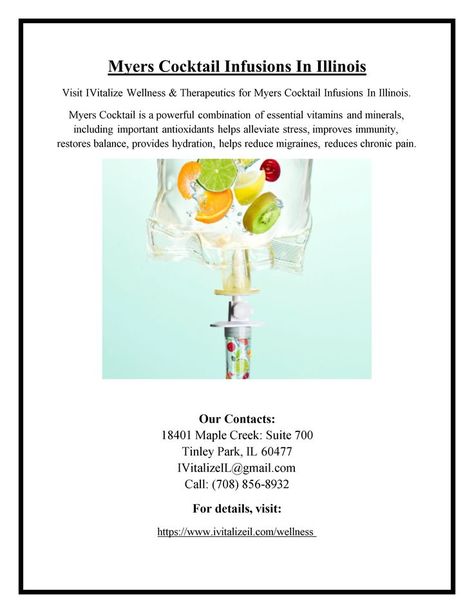 Visit IVitalize Wellness & Therapeutics for Myers Cocktail Infusions In Illinois. Myers Cocktail is a powerful combination of essential vitamins and minerals, including important antioxidants helps alleviate stress, improves immunity, restores balance, provides hydration, helps reduce migraines, reduces chronic pain. For details, visit the website: https://www.ivitalizeil.com/wellness Cocktail Infusions, Myers Cocktail, Anti Aging Regimen, Essential Vitamins, Migraine, Chronic Pain, Our Body, Vitamins And Minerals, Illinois