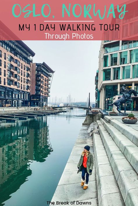 Oslo, Norway: My 1 Day Walking Tour through Photos - The Break of Dawns Norway In March, Oslo Photo Ideas, Oslo Norway Photography, Norway Travel Summer, Scandinavia Itinerary, Scandinavia Trip, Oslo Travel, Norway Travel Guide, Walking Around The City