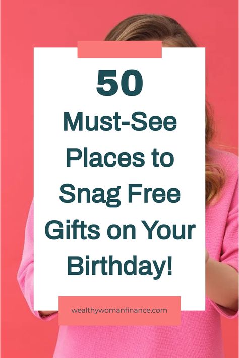 Text reads: "50 Must-See Places to Snag Free Gifts on Your Birthday!" on a colorful background. Birthday Rewards Free, Where To Go For Your Birthday, Free Things You Can Get On Your Birthday, Places To Go For Birthday, Free Things On Your Birthday, Free Stuff On Your Birthday, Family Activities For Kids, Free On Your Birthday, Birthday Hacks