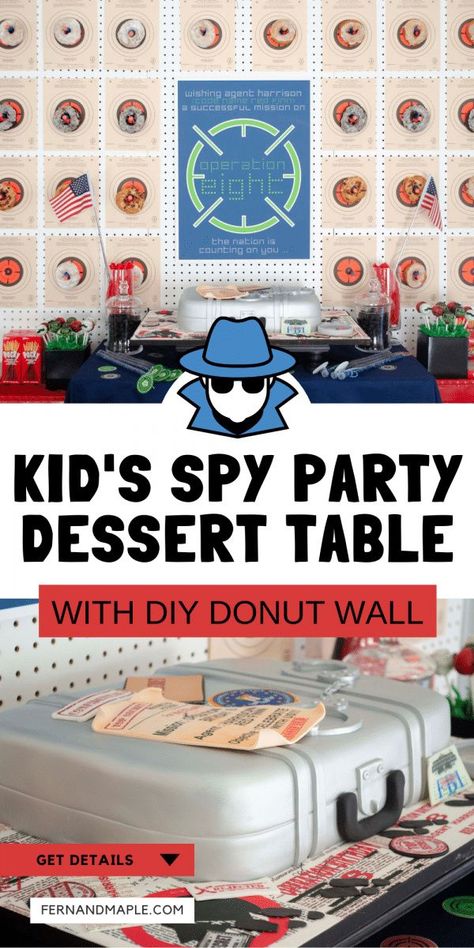 How to Create an amazing Spy-Themed Dessert Table for a Secret Agent Kid's Party, with a DIY Donut Wall! Get details, step-by-step instructions, and more spy party inspiration now at fernandmaple.com! Spy Theme Cake, Secret Agent Party Food, Spy Themed Food, Spy Party Cake, Spy Party Food, Party Dessert Table Ideas, Diy Donut Wall, Spy Cake, Secret Agent Party