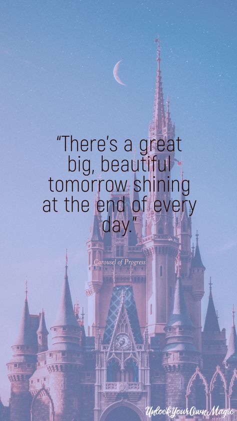 Disney Carousel, Disney World Quotes, Disney Quote Wallpaper, Great Big Beautiful Tomorrow, Ride Quotes, Carousel Of Progress, Fairytale Quotes, Cute Disney Quotes, Inspirational Scriptures