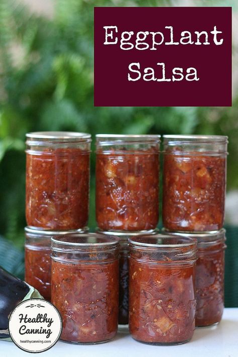 Preserving Eggplant, Canning Eggplant, Eggplant Roasted, Eggplant Relish, Healthy Canning, Canned Salsa Recipes, Pickled Eggplant, Canning Salsa, Home Canning Recipes