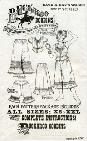 Make your own Ladies Frillies undergarments. Pantaloons, ankle length version, open version, Petticoat, Camisole Top. Complete instructions. Order this nice pattern today!  Suggested  Fabrics to Use: Always use natural fiber fabrics for historical clothing! Lightweight cottons: Chambray, Batiste, Broadcloth, Lawn, Viole, Calico.  Materials:  Pantaloons Fabric without napPantaloonsLong version36" wide3-1/4 yards 4-1/4 yards44" wide2-1/4 yards3-1/4 yardsopen versionadd 3/8 ... The Lone Ranger, Victorian Costume, Womens Clothing Patterns, Paper Sewing Patterns, Costume Patterns, Sewing Pattern Sizes, Sewing Pattern Design, Vintage Western, Historical Clothing