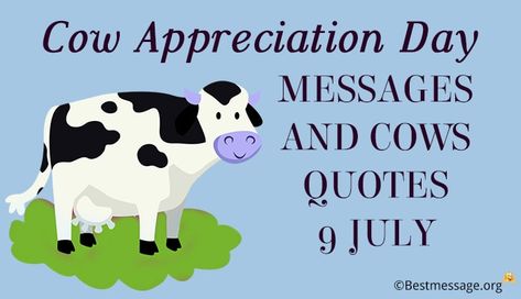 Cow Appreciation Day Cows Quotes, Cow Appreciation Day, Messages Quotes, Wishes Messages, Family And Friends, Cow, Quotes